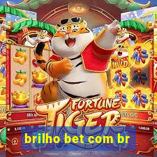 brilho bet com br